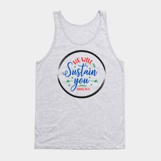 He Will Sustain You Tank Top